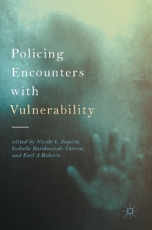 Image for Policing Encounters with Vulnerability