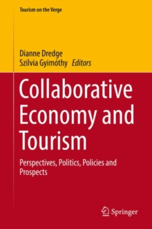 Image for Collaborative Economy and Tourism: Perspectives, Politics, Policies and Prospects