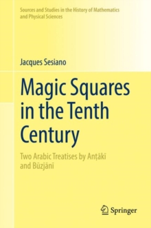 Image for Magic Squares in the Tenth Century: Two Arabic Treatises by Antaki and Buzjani