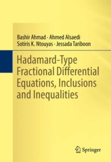 Image for Hadamard-type fractional differential equations, inclusions and inequalities