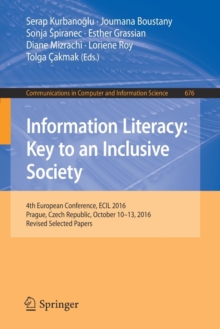 Image for Information Literacy: Key to an Inclusive Society