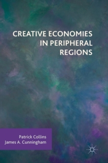 Creative Economies in Peripheral Regions