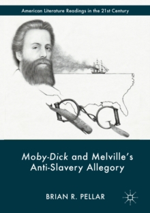 Image for Moby-Dick and Melville's Anti-Slavery Allegory