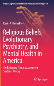 Image for Religious Beliefs, Evolutionary Psychiatry, and Mental Health in America
