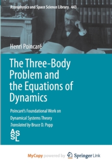 Image for The Three-Body Problem and the Equations of Dynamics : Poincare's Foundational Work on Dynamical Systems Theory