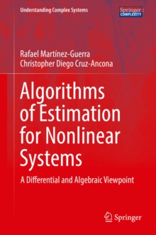 Image for Algorithms of Estimation for Nonlinear Systems: A Differential and Algebraic Viewpoint