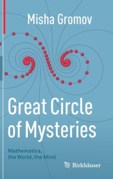 Image for Great Circle of Mysteries : Mathematics, the World, the Mind