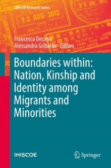 Image for Boundaries within: Nation, Kinship and Identity among Migrants and Minorities