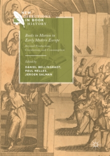 Image for Books in motion in early modern Europe: beyond production, circulation and consumption