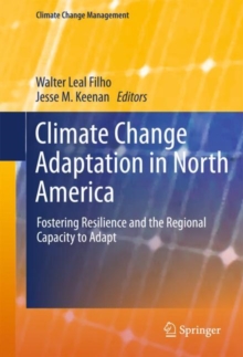Image for Climate Change Adaptation in North America: Fostering Resilience and the Regional Capacity to Adapt