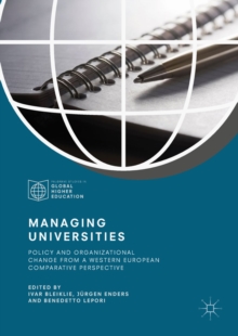 Image for Managing Universities: Policy and Organizational Change from a Western European Comparative Perspective