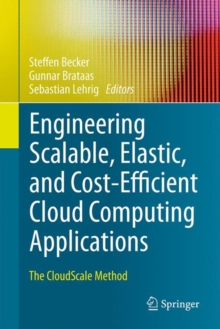 Image for Engineering Scalable, Elastic, and Cost-Efficient Cloud Computing Applications: The CloudScale Method