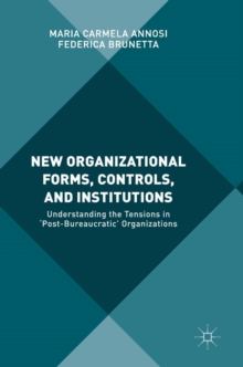 New Organizational Forms, Controls, and Institutions