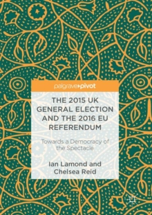 Image for The 2015 UK General Election and the 2016 EU Referendum