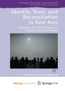 Image for Identity, Trust, and Reconciliation in East Asia