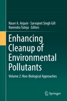 Image for Enhancing Cleanup of Environmental Pollutants: Volume 2: Non-Biological Approaches