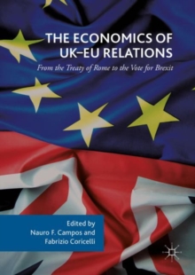 Image for The economics of UK-EU relations  : from the treaty of rome to the vote for Brexit