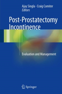 Image for Post-Prostatectomy Incontinence: Evaluation and Management