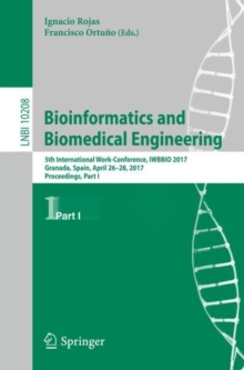 Image for Bioinformatics and biomedical engineering.: 5th International Work-Conference, IWBBIO 2017, Granada, Spain, April 26-28, 2017, Proceedings