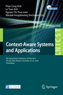 Image for Context-aware systems and applications: 5th International Conference, ICCASA 2016, Thu Dau Mot, Vietnam, November 24-25, 2016, Proceedings