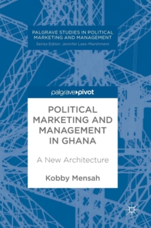 Image for Political marketing and management in Ghana  : a new architecture