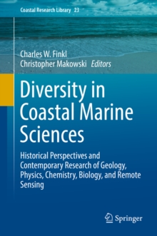 Image for Diversity in Coastal Marine Sciences: Historical Perspectives and Contemporary Research of Geology, Physics, Chemistry, Biology, and Remote Sensing