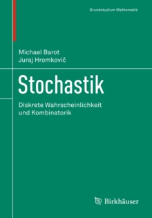 Image for Stochastik: Diskrete Wahrscheinlichkeit Und Kombinatorik