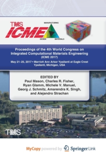 Image for Proceedings of the 4th World Congress on Integrated Computational Materials Engineering (ICME 2017)