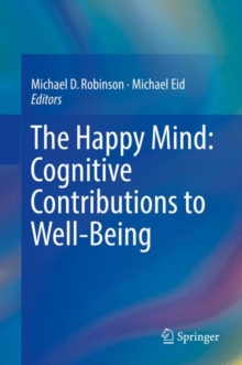 Image for Happy Mind: Cognitive Contributions to Well-Being