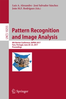 Image for Pattern recognition and image analysis: 8th Iberian Conference, IbPRIA 2017, Faro, Portugal, June 20-23, 2017, proceedings