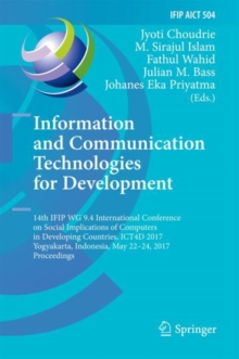 Image for Information and communication technologies for development: 14th IFIP WG 9.4 International Conference on Social Implications of Computers in Developing Countries, ICT4D 2017, Yogyakarta, Indonesia, May 22-24, 2017, Proceedings
