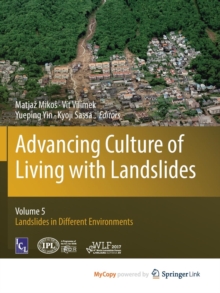 Image for Advancing Culture of Living with Landslides : Volume 5 Landslides in Different Environments