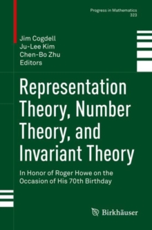 Image for Representation Theory, Number Theory, and Invariant Theory: In Honor of Roger Howe on the Occasion of His 70th Birthday