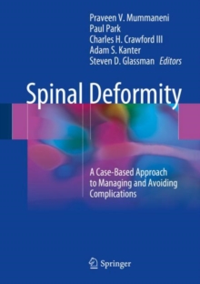 Image for Spinal Deformity: A Case-Based Approach to Managing and Avoiding Complications