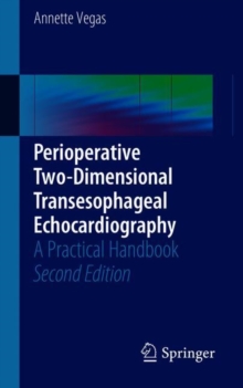 Image for Perioperative Two-dimensional Transesophageal Echocardiography: A Practical Handbook