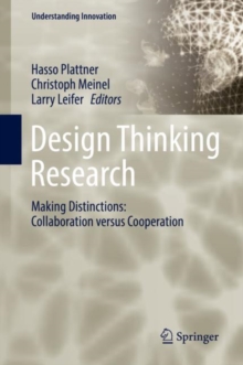 Image for Design thinking research.: (Making distinctions : collaboration versus cooperation)
