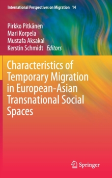 Image for Characteristics of Temporary Migration in European-Asian Transnational Social Spaces