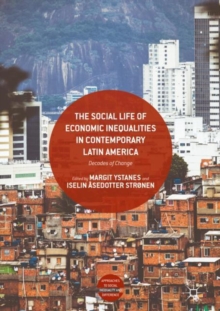 Social Life of Economic Inequalities in Contemporary Latin America