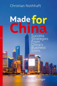 Image for Made for China: Success Strategies From China's Business Icons