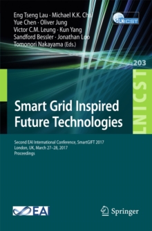 Image for Smart grid inspired future technologies: second EAI International Conference, SmartGIFT 2017, London, UK, March 27-28, 2017, Proceedings