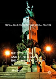 Evolution and Significance of the Cuban Revolution