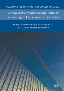 Image for Technocratic Ministers and Political Leadership in European Democracies