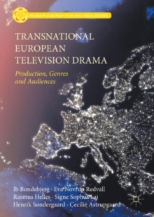 Image for Transnational European television drama: production, genres and audiences