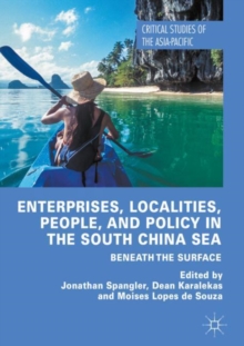 Image for Enterprises, Localities, People, and Policy in the South China Sea