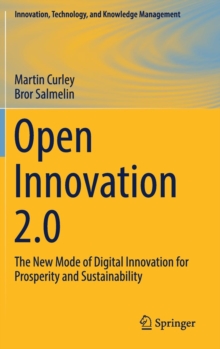 Image for Open Innovation 2.0 : The New Mode of Digital Innovation for Prosperity and Sustainability