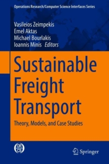 Image for Sustainable Freight Transport : Theory, Models, and Case Studies