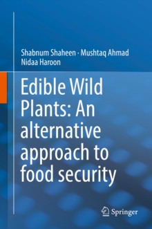 Image for Edible Wild Plants: An alternative approach to food security
