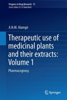 Image for Therapeutic Use of Medicinal Plants and Their Extracts: Volume 1