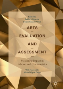 Image for Arts Evaluation and Assessment: Measuring Impact in Schools and Communities