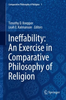 Image for Ineffability: An Exercise in Comparative Philosophy of Religion